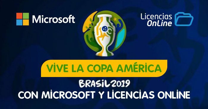 Vive la Copa América Brasil 2019 con Microsoft y Licencias OnLine