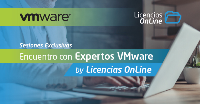 Encuentro con Expertos VMware by Licencias OnLine