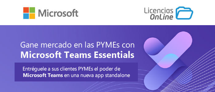 Gane mercado en las PYMEs con  Microsoft Teams Essentials