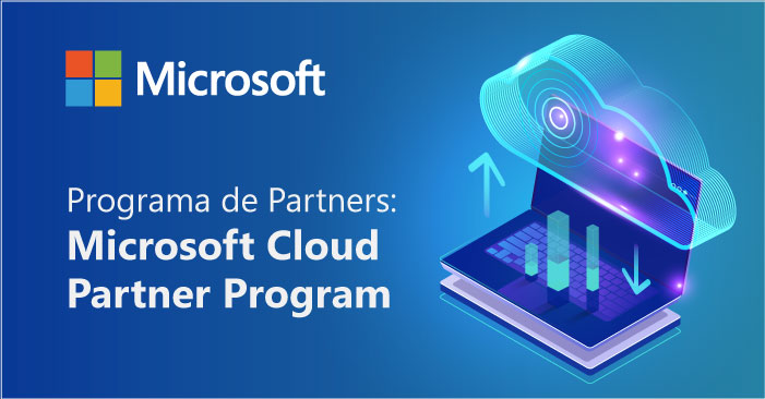 Programa de Partners:
Microsoft Cloud Partner Program
