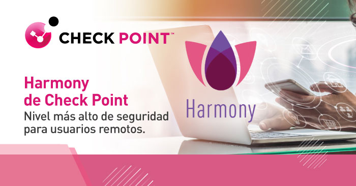 Harmony de Check Point Nivel más alto de seguridad para usuarios remotos 